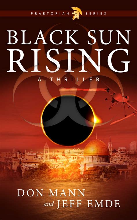 Black Sun Rising: Book One: Praetorian Series by Don Mann