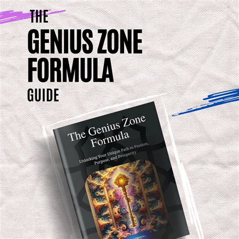 The Genius Zone Formula: Your Path to Passion, Purpose, Prosperity