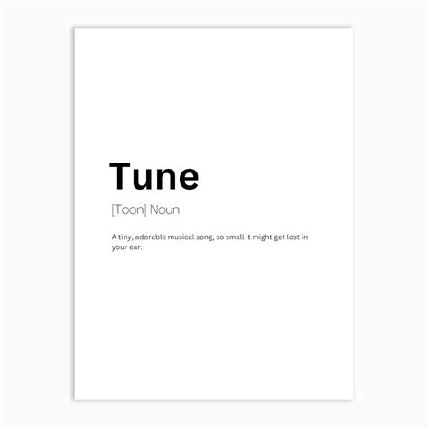 Tune Definition Meaning Art Print by Kaigozen - Fy