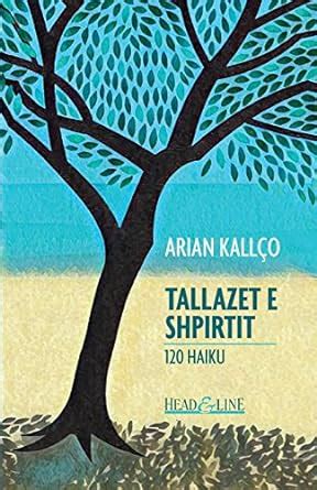 Buy Tallazet E Shpirtit: 120 Haiku Book Online at Low Prices in India ...