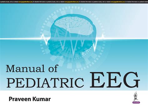 MANUAL OF PEDIATRIC EEG 1/E, 2024, PRAVEEN KUMAR – DNAMART.IN
