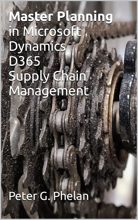 Master Planning in Microsoft Dynamics D365 Supply Chain Management ...