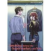 Smoking Behind the Supermarket With You 1 : Jinushi, Haley, Amanda ...