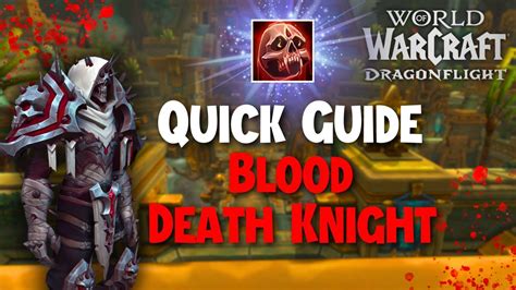 Beginner GUIDE to Blood Death Knight for M+/Raid - Talents, Rotation ...