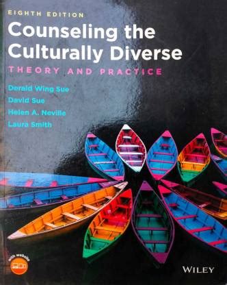 Counseling The Culturally Diverse [THEORY AND PRACTICE ] Eigth Edition ...