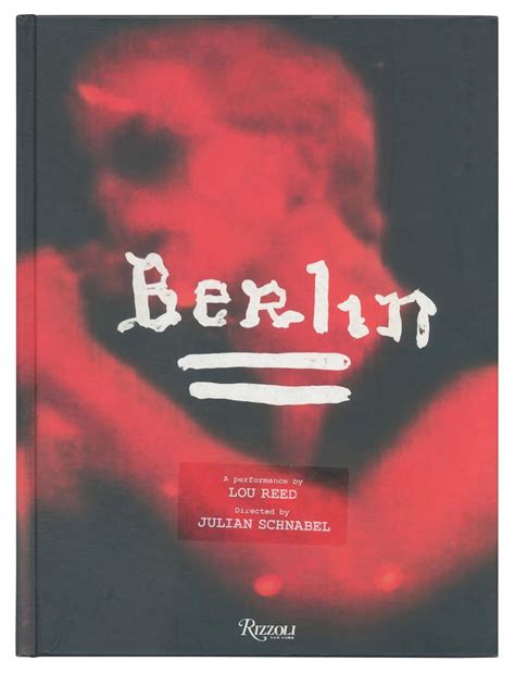 Buy Berlin: A Performance by Lou Reed Directed by Julian Schnabel Book ...