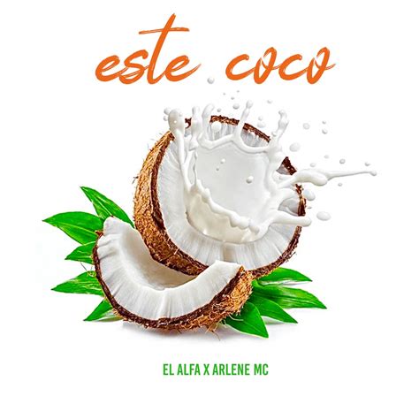 ‎Este Coco - Single - Album by El Alfa & Arlene MC - Apple Music