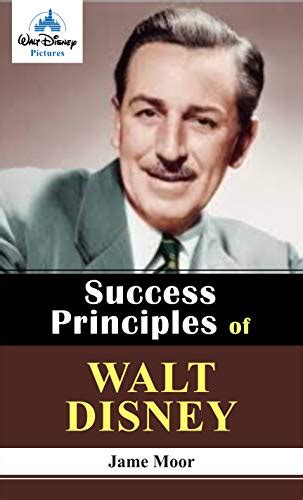 Success Principles of Walt Disney eBook : Jame Moor: Amazon.in: Books