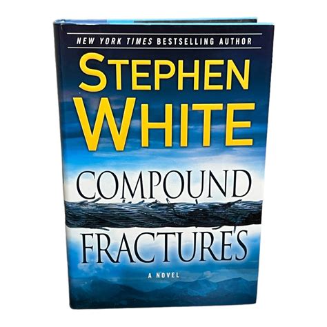 Compound Fractures by Stephen White