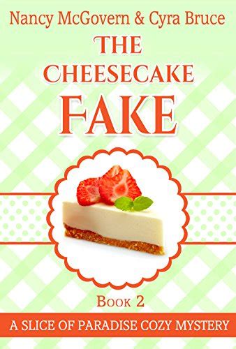 The Cheesecake Fake: A Culinary Cozy Mystery Set In Sunny Florida ...
