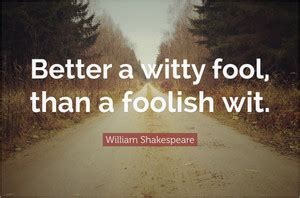 Witty Fool William Shakespeare Quote Poster Paper Print - Quotes ...