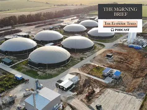 Morning Brief Podcast: Comeback of biogas in new-age of renewable ...