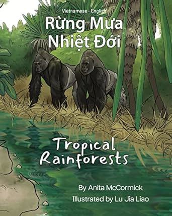 Tropical Rainforests (Vietnamese-English): Rừng Mưa Nhiệt Đới (Language ...