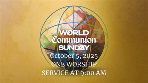World Communion Sunday - Vienna Presbyterian