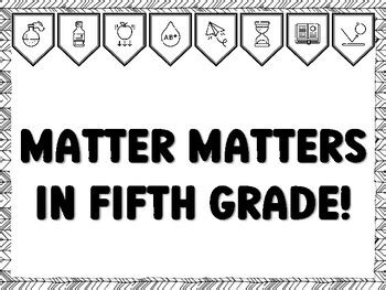 MATTER MATTERS IN FIFTH GRADE! Grade 4 And 5 Science Bulletin Board Kit ...