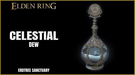 Elden Ring | Celestial Dew Location | Erdtree Sanctuary - YouTube