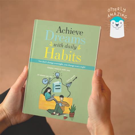 Achieve Dreams with daily Habits – A three-month science based guided ...