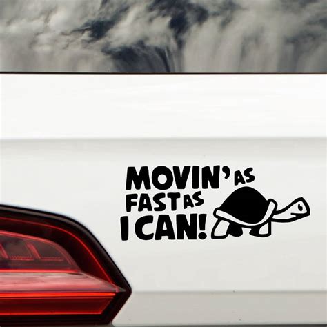 Hatcherabilia Novelty Movin As Fast As I Can Funny Car Stickers, Van ...