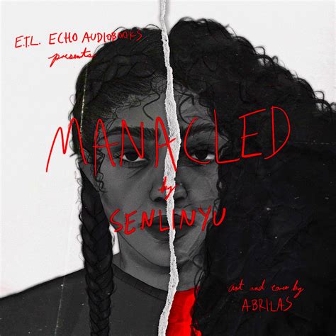 Manacled by senlinyu - a Podfic - Beatificbean, Cailynwrites, ETL_Echo ...
