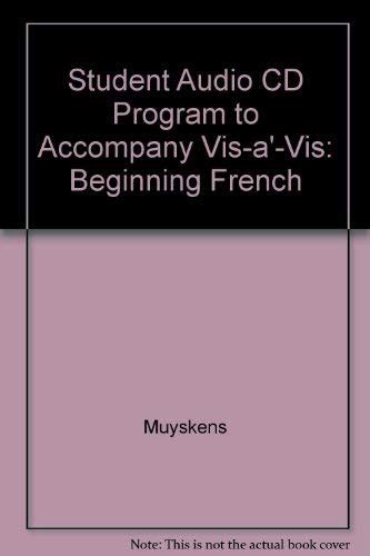 Student Audio CD Program to Accompany Vis-a'-Vis: Beginning French ...