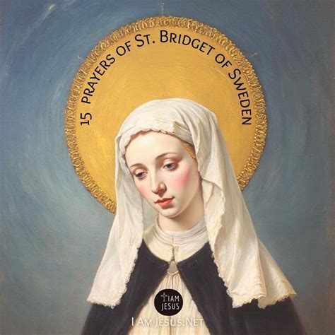 15 Prayers of St. Bridget of Sweden with PDF Download - I Am Jesus