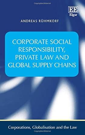Buy CORPORATE SOCIAL RESPONSIBILITY PRIVATE LAW AND GLOBAL SUPPLY ...