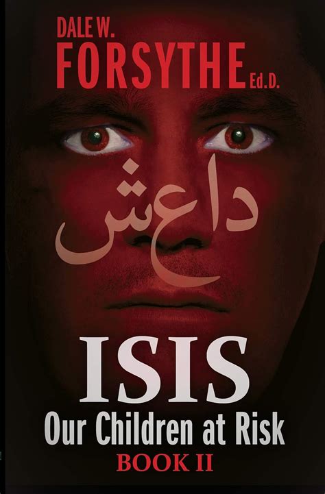 ISIS: Our Children at Risk: Book II (ISIS:Our Children at Risk 2) eBook ...