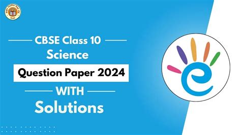 CBSE Class 10 Science Question Paper 2024 With Solutions - PDF Download