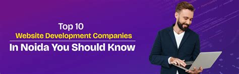 Top 10 Website Development Companies In Noida You Should Know