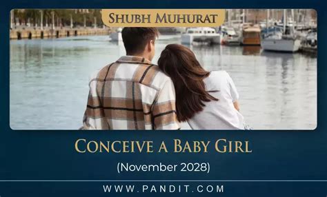 Shubh Muhurat To Conceive A Baby Girl November 2028 - Pandit.com