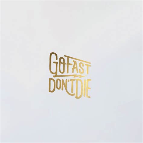 The Small Sticker | Go Fast Don't Die