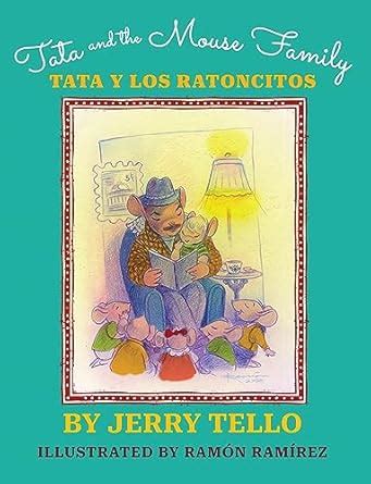 Tata and The Mouse Family: Tata y Los Ratoncitos eBook : Tello, Jerry ...