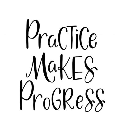 Practice Makes Progress Quote 的图像结果