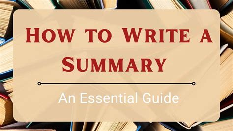 How to Write a Summary: An Essential Guide - The Art of Narrative