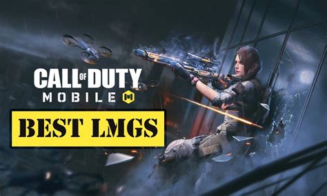 Best LMG In COD Mobile 2021: Ranked From Best To Worst