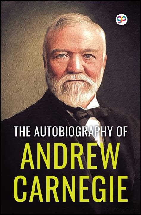 Buy The Autobiography of Andrew Carnegie Book Online at Low Prices in ...