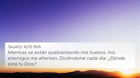 Salmos 42:10 RVA 4K Wallpaper - Mientras se están quebrantando mis ...