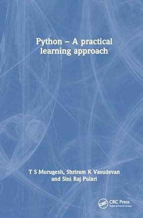 Python: A Practical Learning Approach : Murugesh, T. S., Vasudevan ...