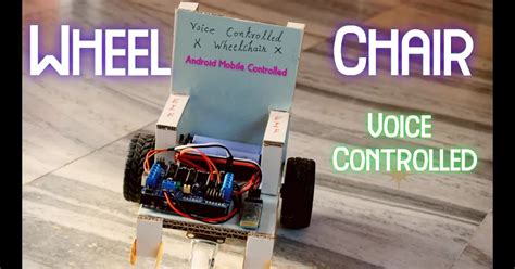 DIY Voice Controlled Wheelchair - Electronics is Fun 2.0