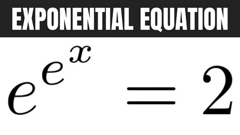 Solve e^(e^x) = 2