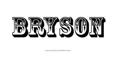 Bryson Name Tattoo Designs