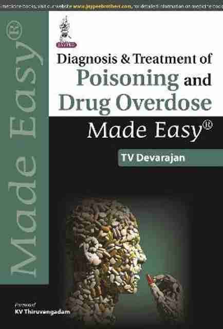 Diagnosis & Treatment of Poisoning and Drug Overdose Made Easy: Buy ...