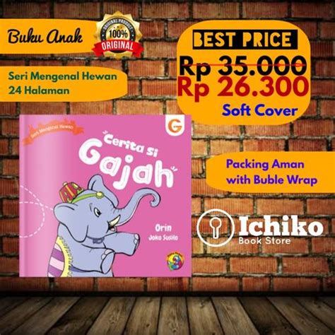 Jual CERITA SI GAJAH Seri Mengenal Hewan/Cerita Anak Gema Insani ...