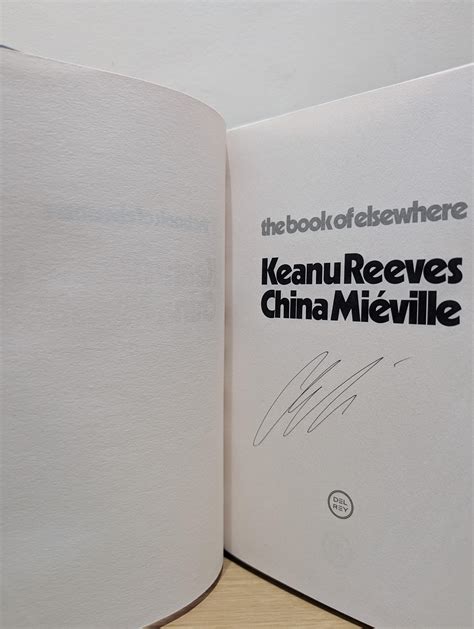 The Book of Elsewhere (Signed First Edition) by Reeves, Keanu; Mieville, China: New Hardcover ...