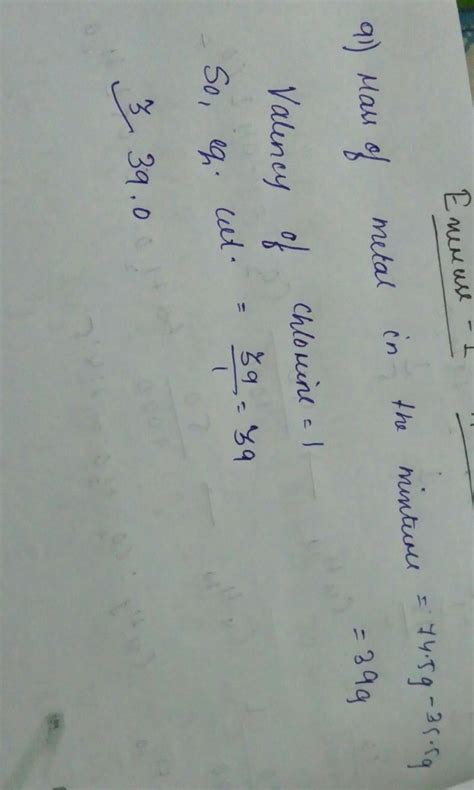 74.5g of a metallic chloride contain 35.5 g of chlorine. The equivalent ...