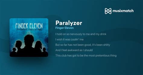 Finger Eleven - Paralyzer lyrics | Musixmatch