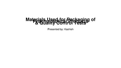 Pharmaceutical Packaging & QC Tests: A Comprehensive Overview - Studocu
