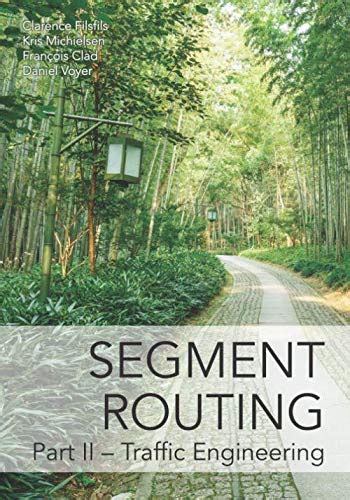 Buy Segment Routing Part II: Traffic Engineering Book Online at Low ...
