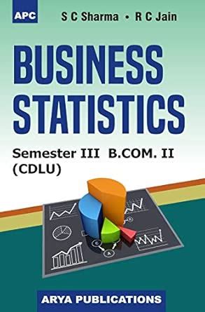 Buy Business Statistics Sem III B.Com. II (CDLU) Book Online at Low ...
