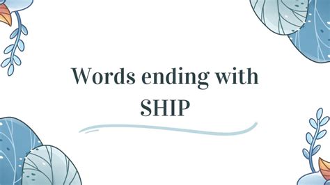 150 Words Ending with ship with their Meanings | 2026